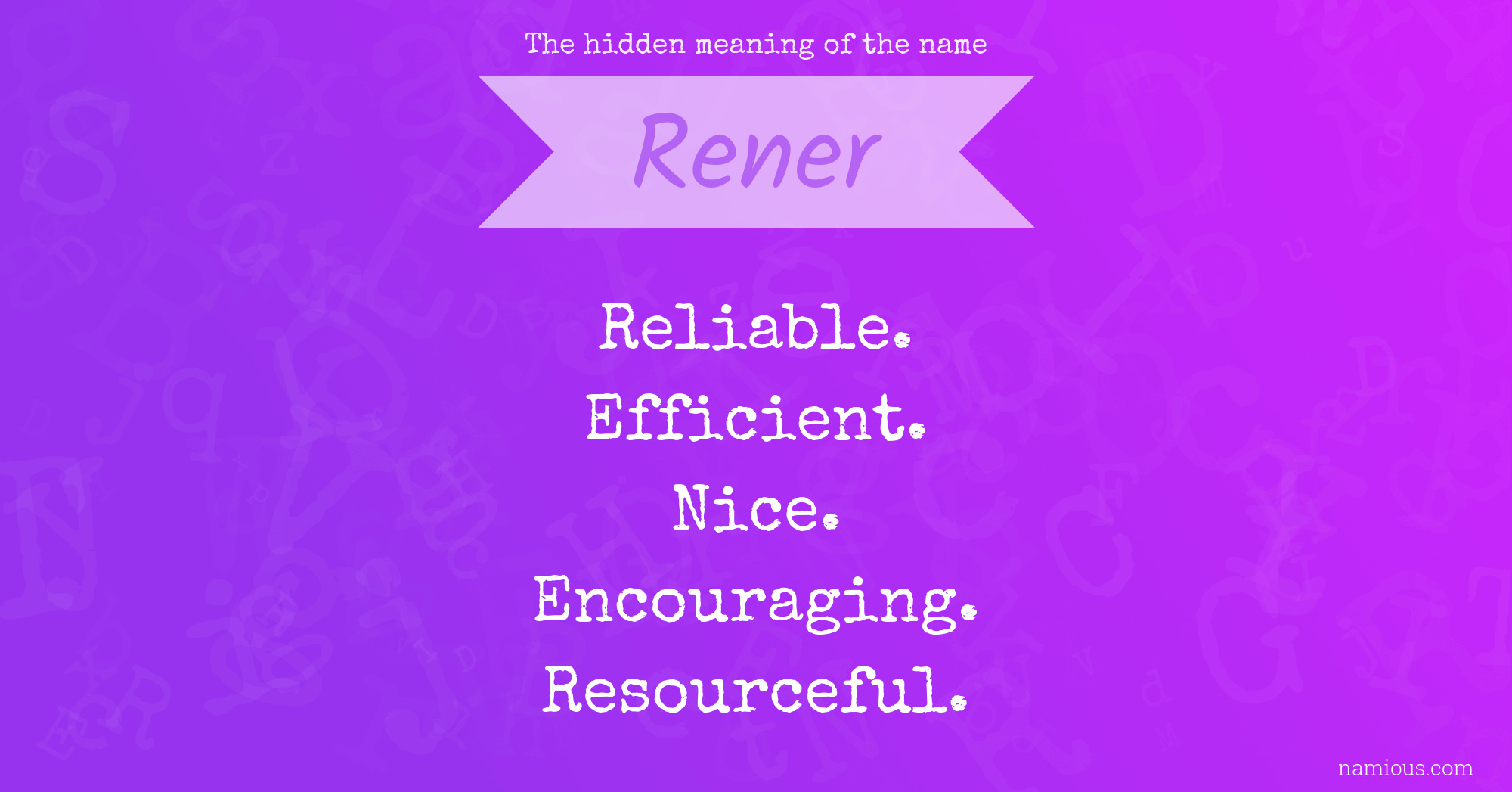 The hidden meaning of the name Rener