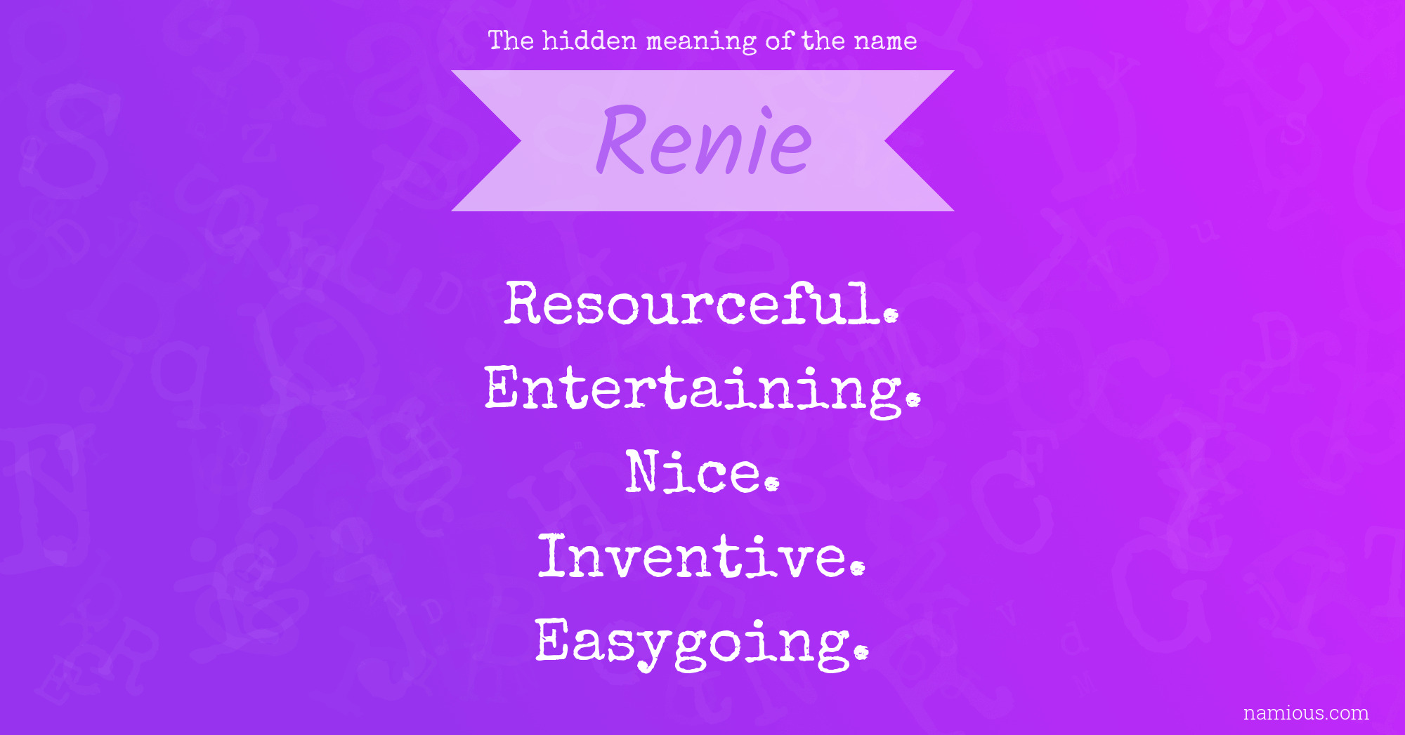 The hidden meaning of the name Renie