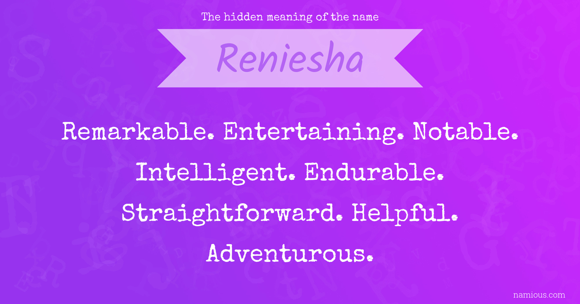 The hidden meaning of the name Reniesha