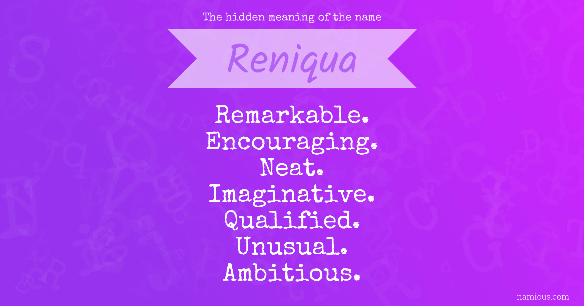 The hidden meaning of the name Reniqua