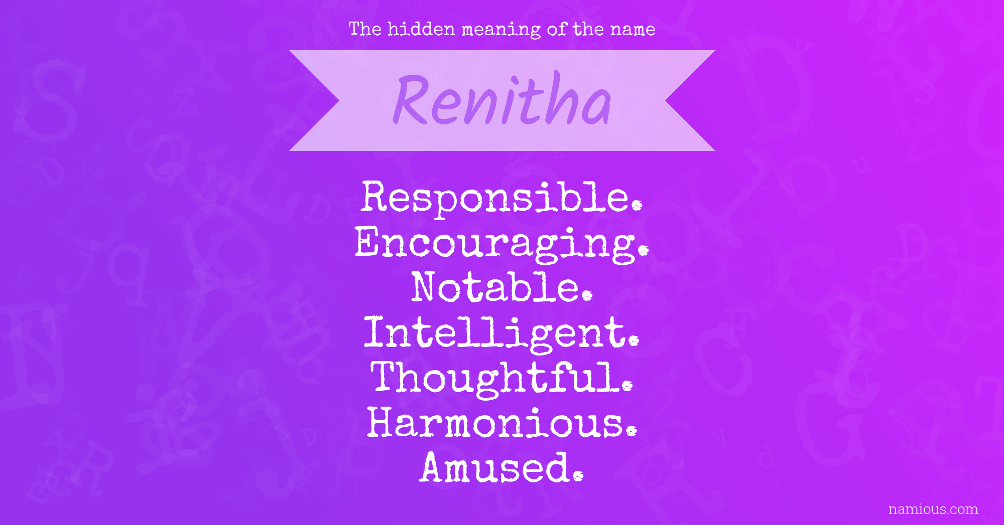 The hidden meaning of the name Renitha