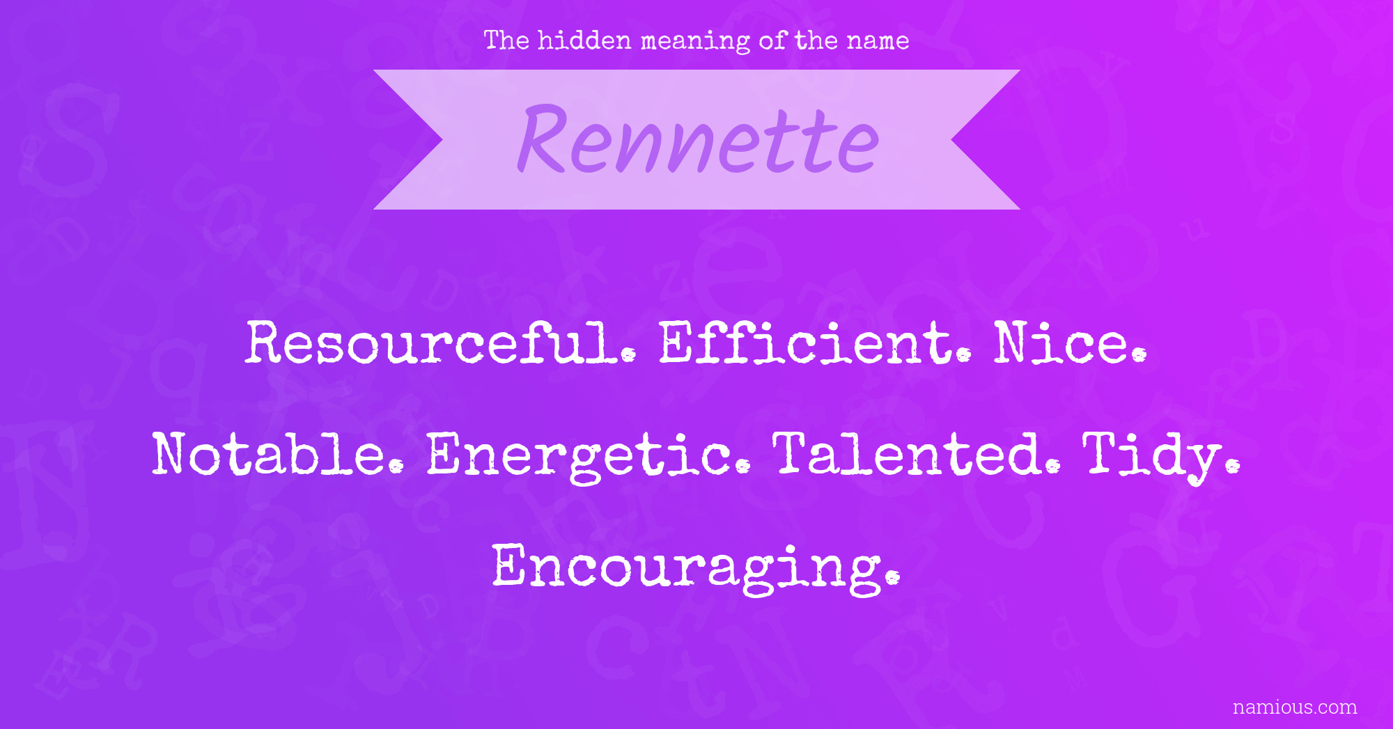 The hidden meaning of the name Rennette