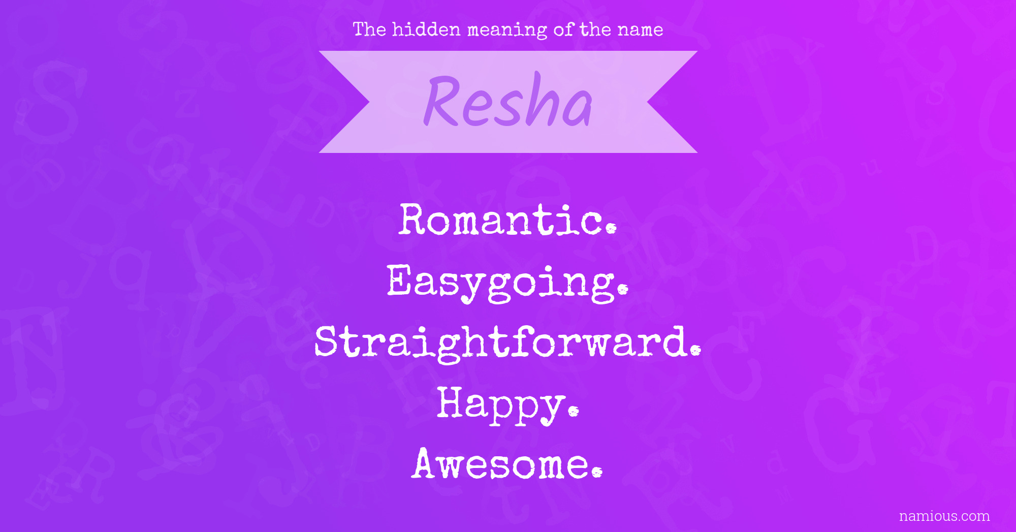 The hidden meaning of the name Resha