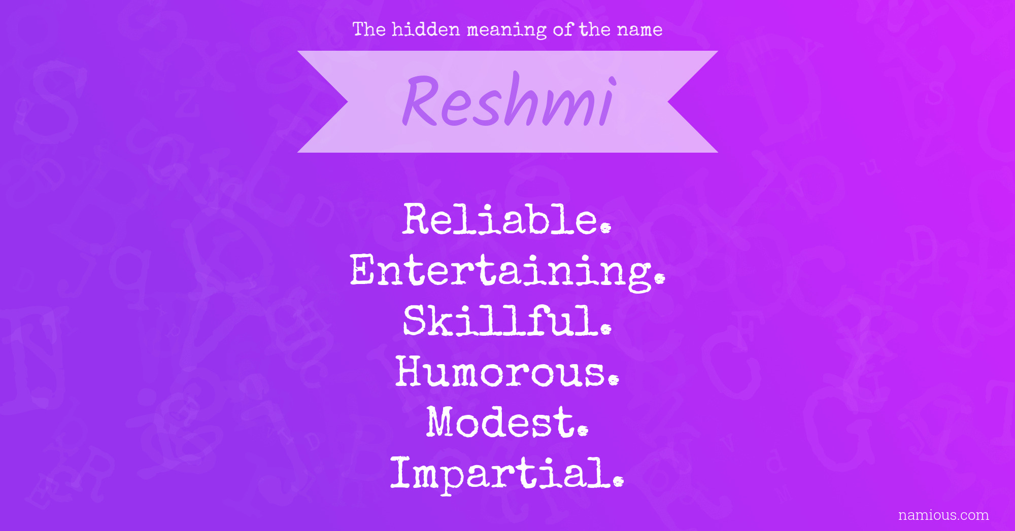 The hidden meaning of the name Reshmi