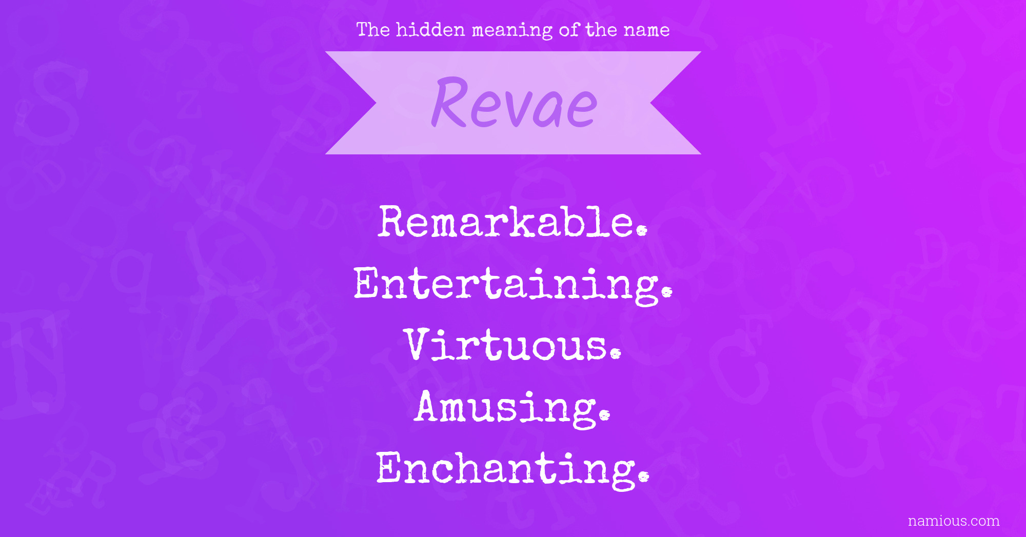 The hidden meaning of the name Revae