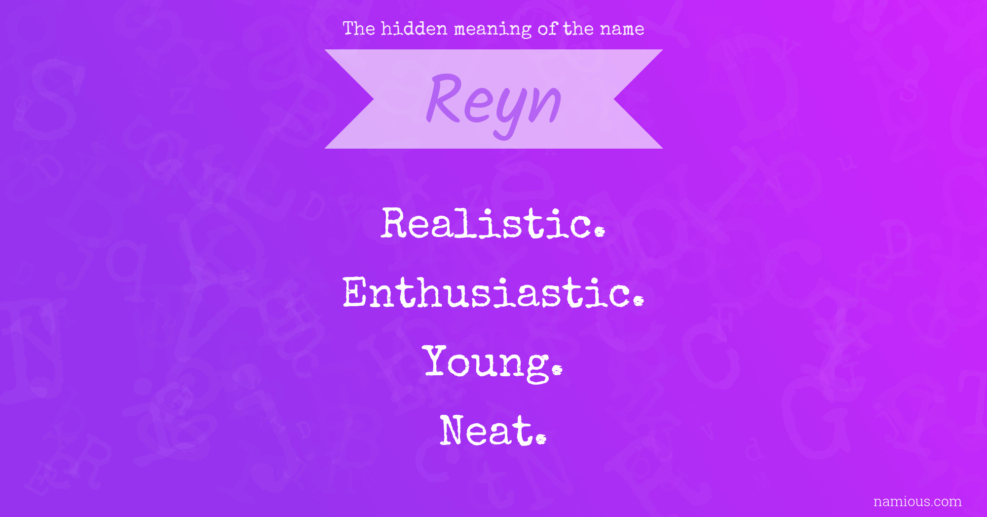 The hidden meaning of the name Reyn