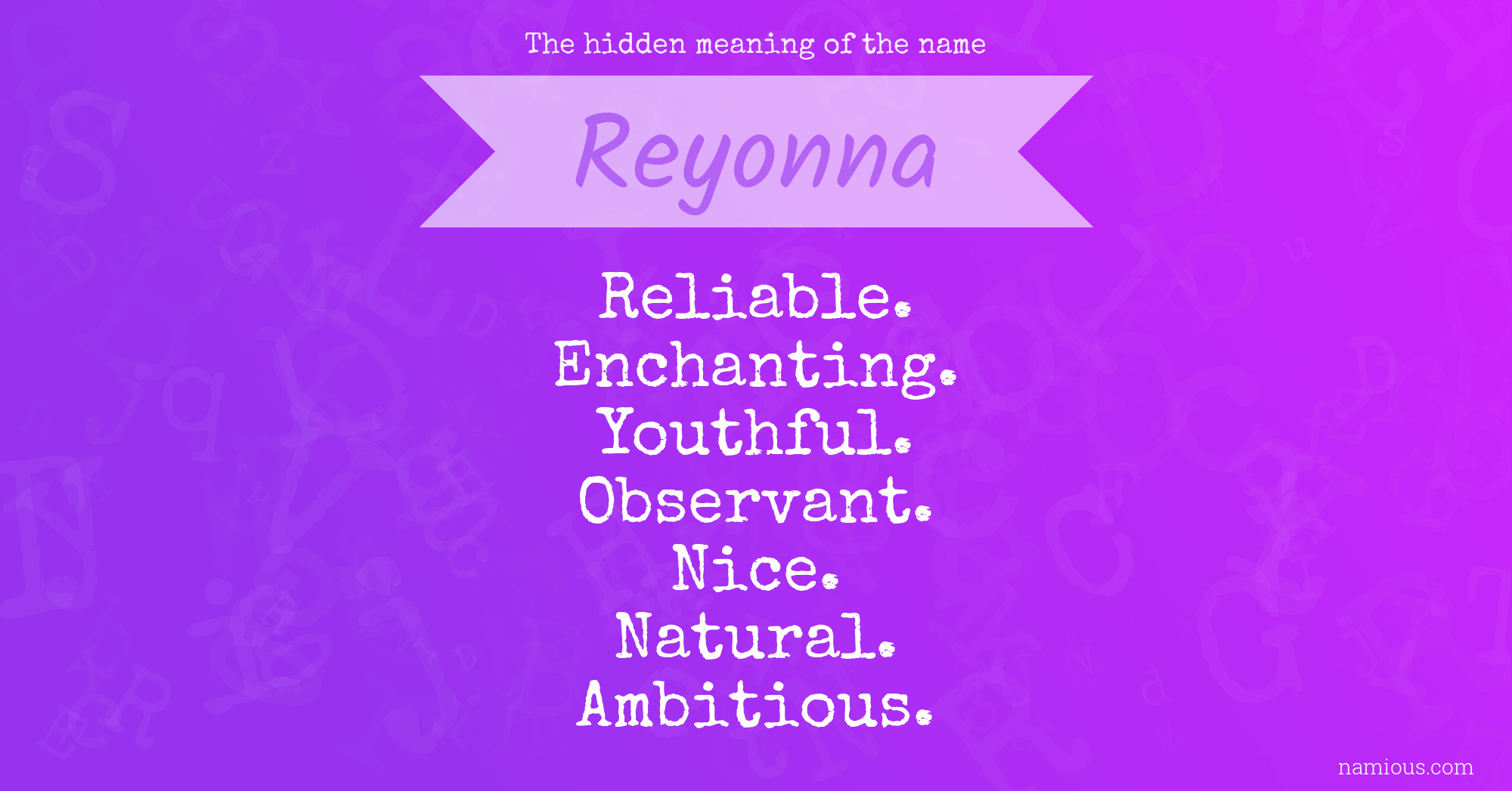 The hidden meaning of the name Reyonna