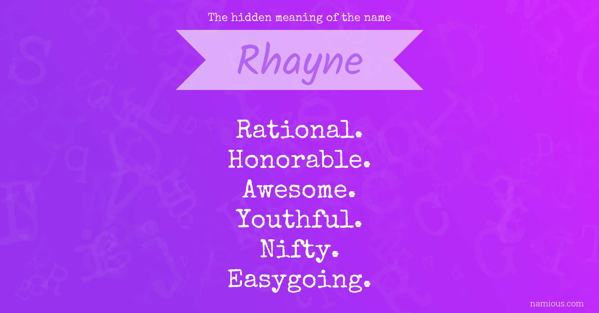 The hidden meaning of the name Rhayne