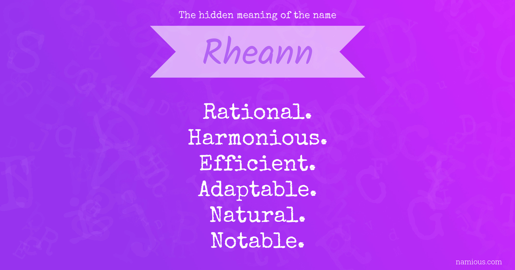 The hidden meaning of the name Rheann