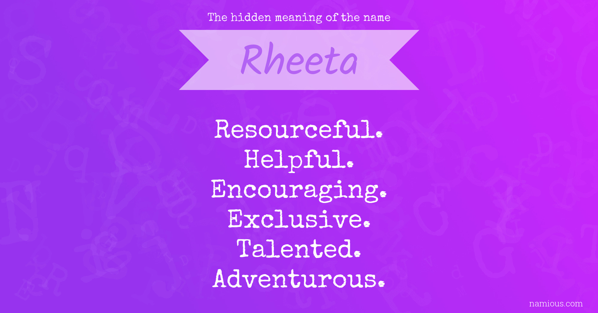 The hidden meaning of the name Rheeta