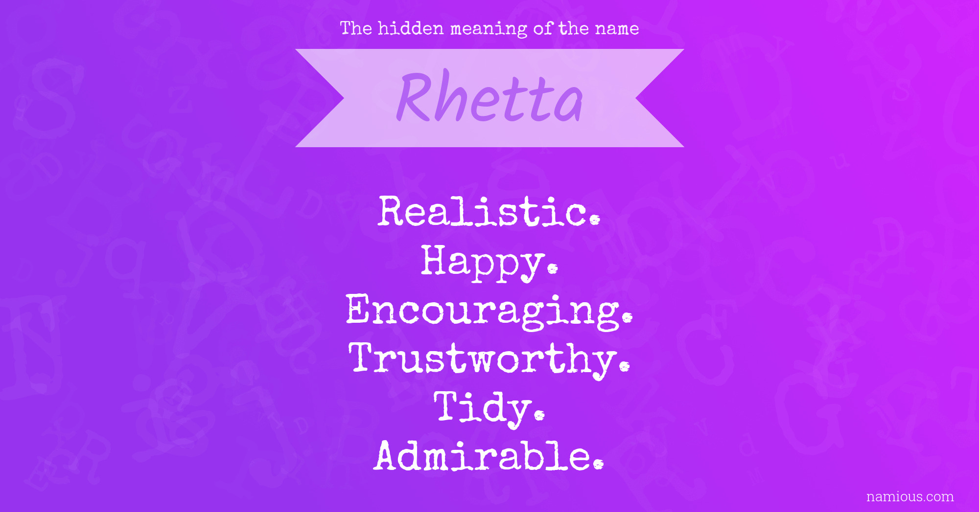 The hidden meaning of the name Rhetta