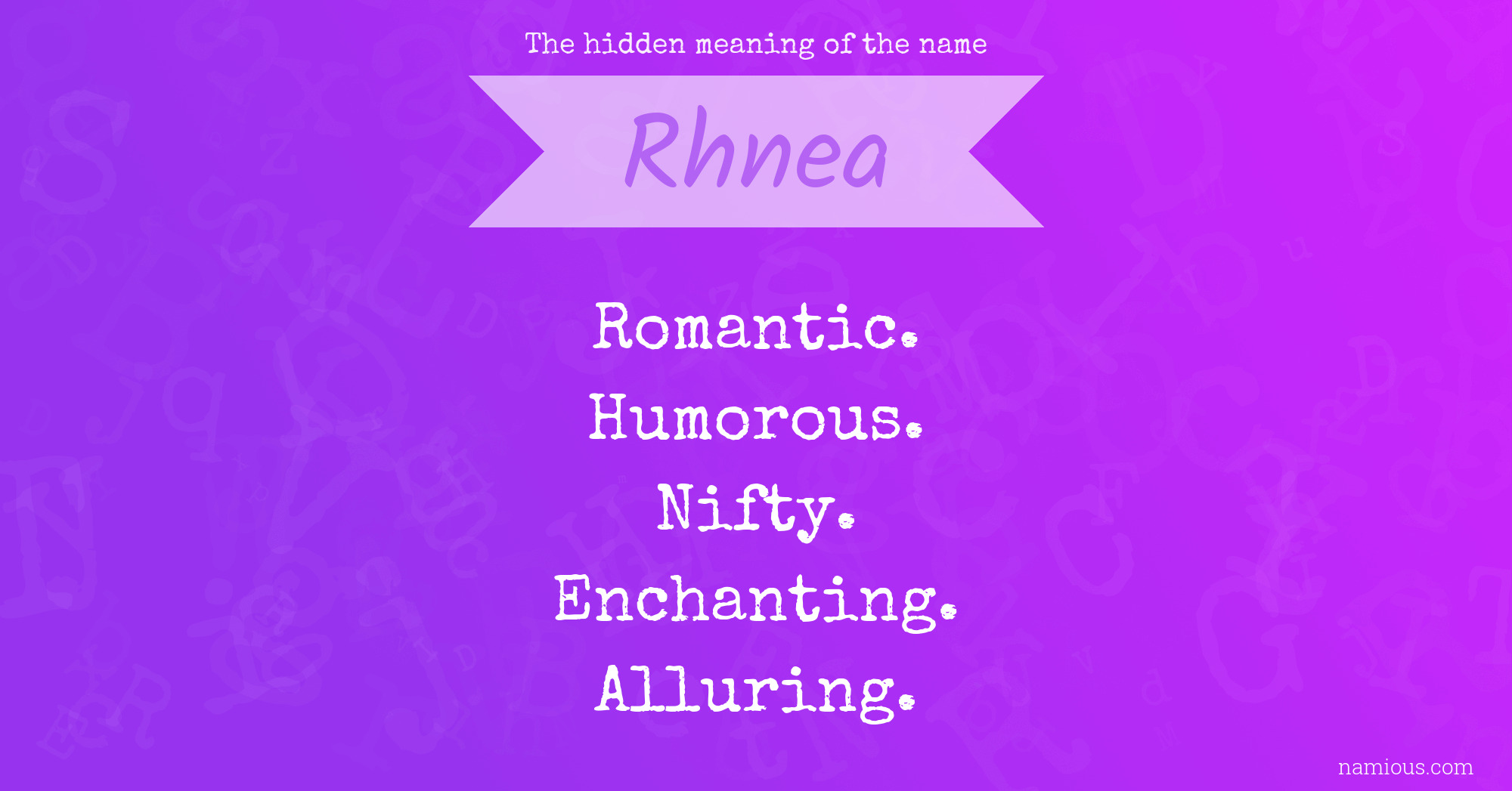 The hidden meaning of the name Rhnea