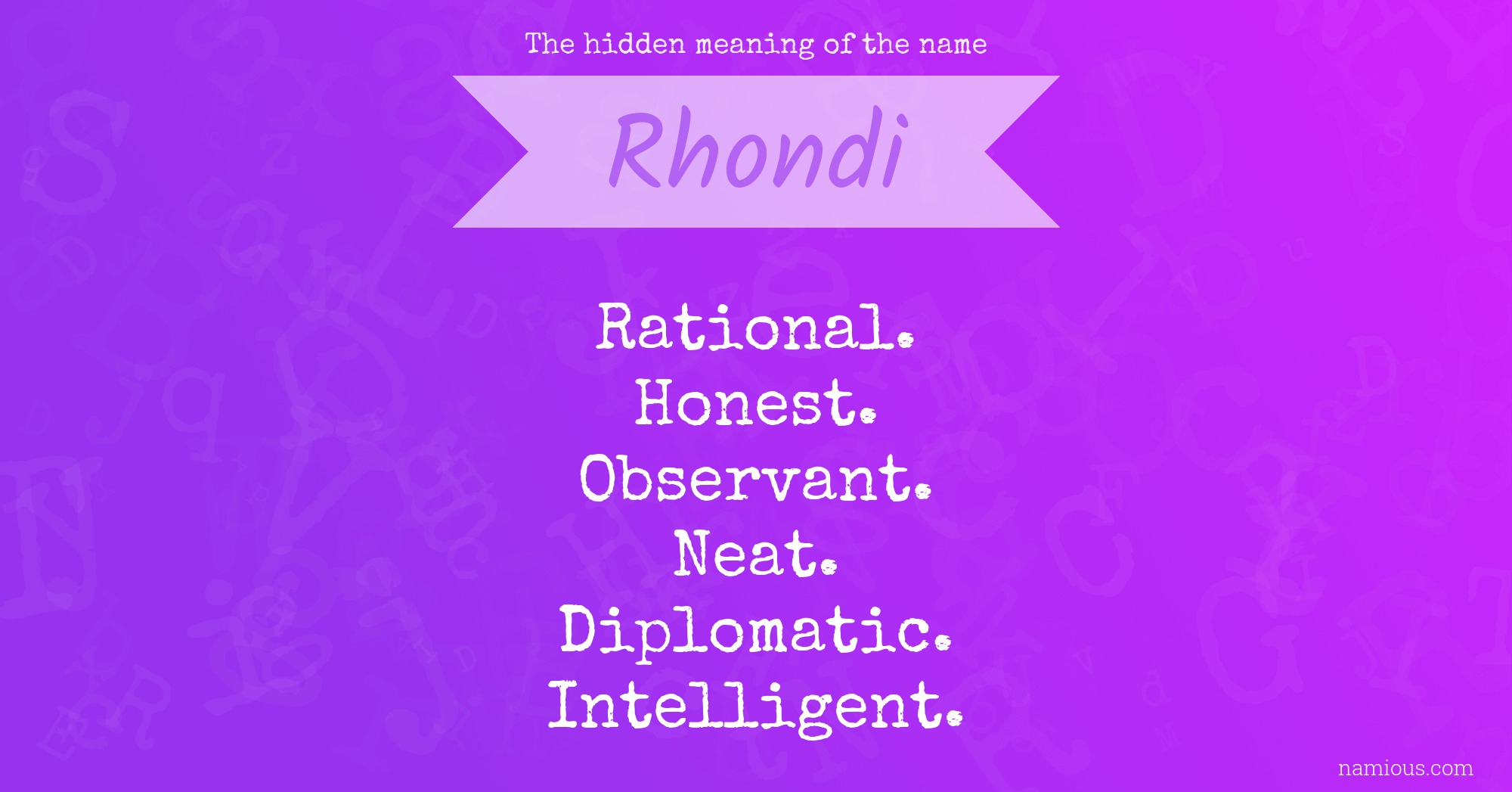 The hidden meaning of the name Rhondi