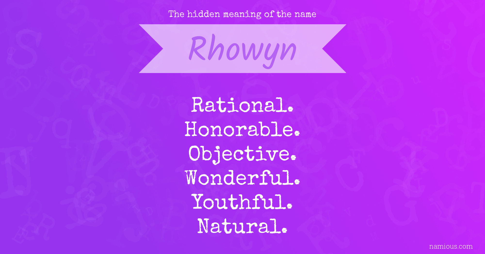 The hidden meaning of the name Rhowyn