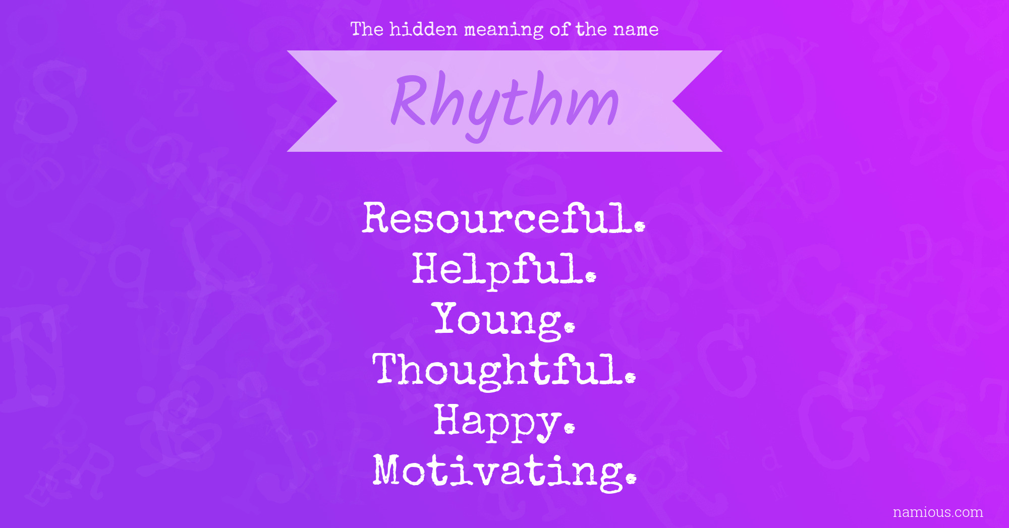 The hidden meaning of the name Rhythm