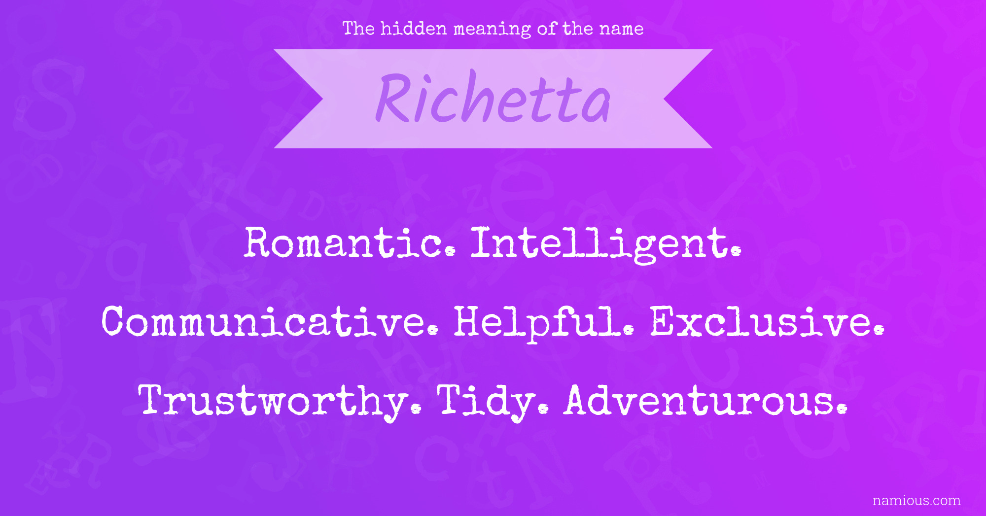 The hidden meaning of the name Richetta