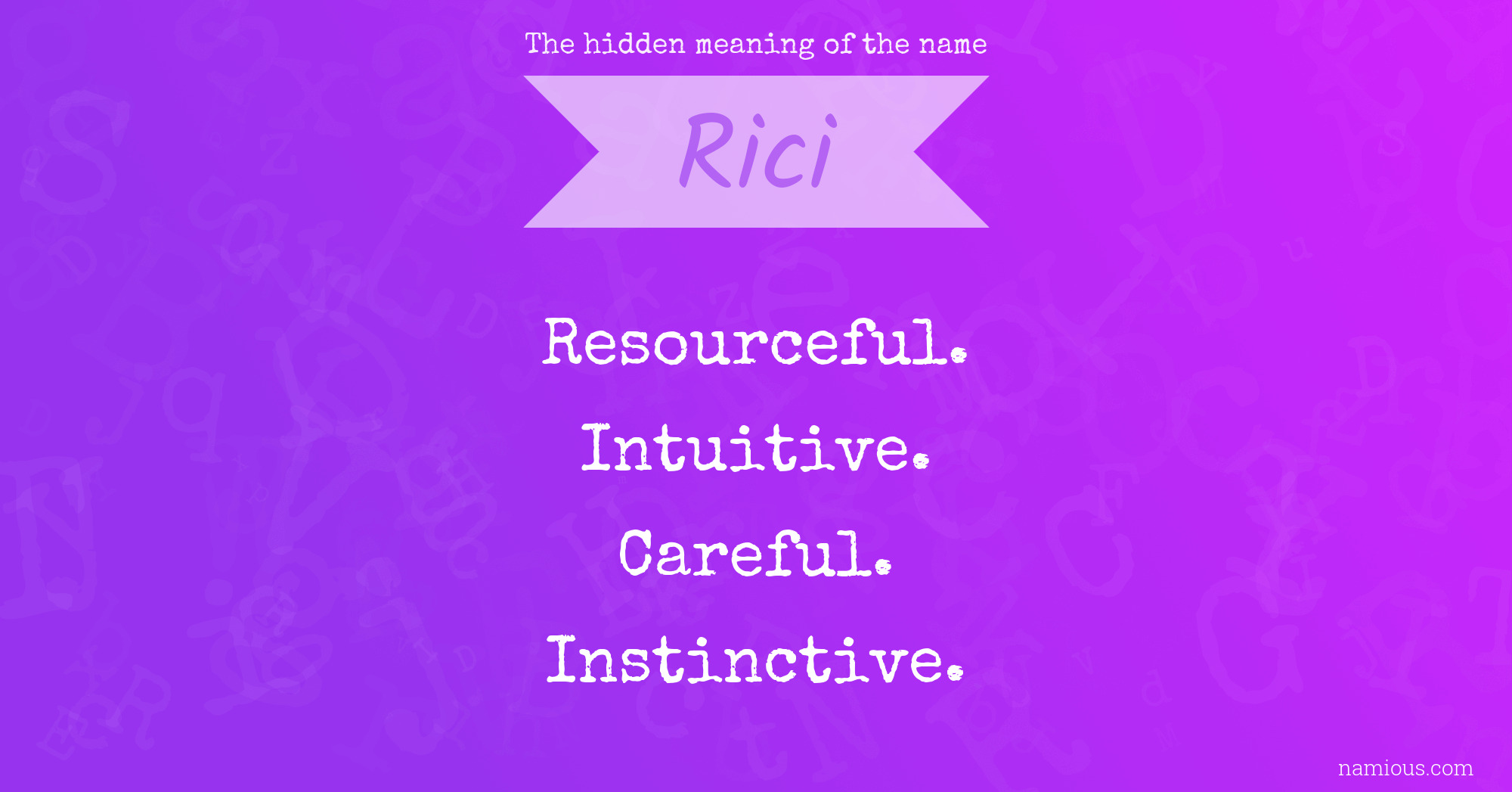 The hidden meaning of the name Rici