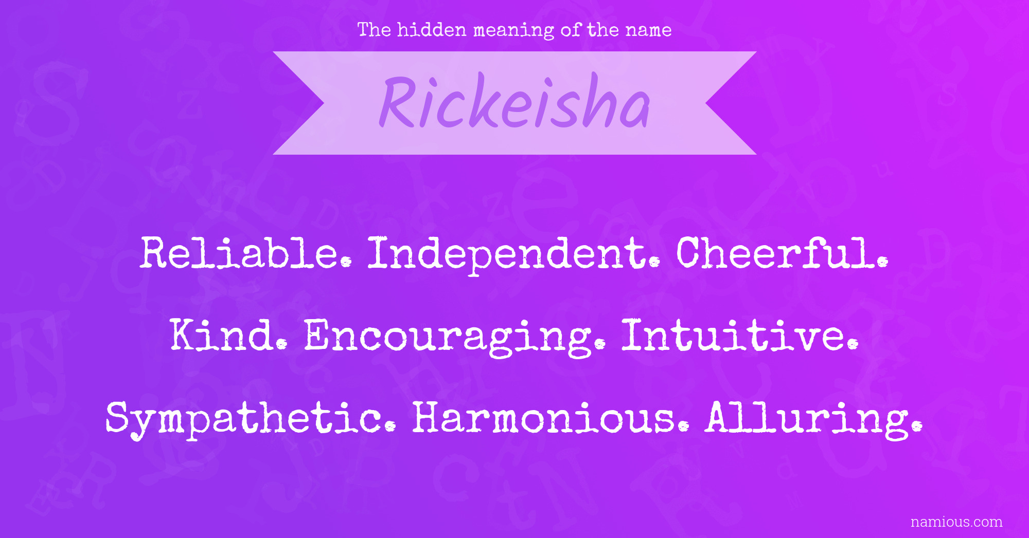 The hidden meaning of the name Rickeisha