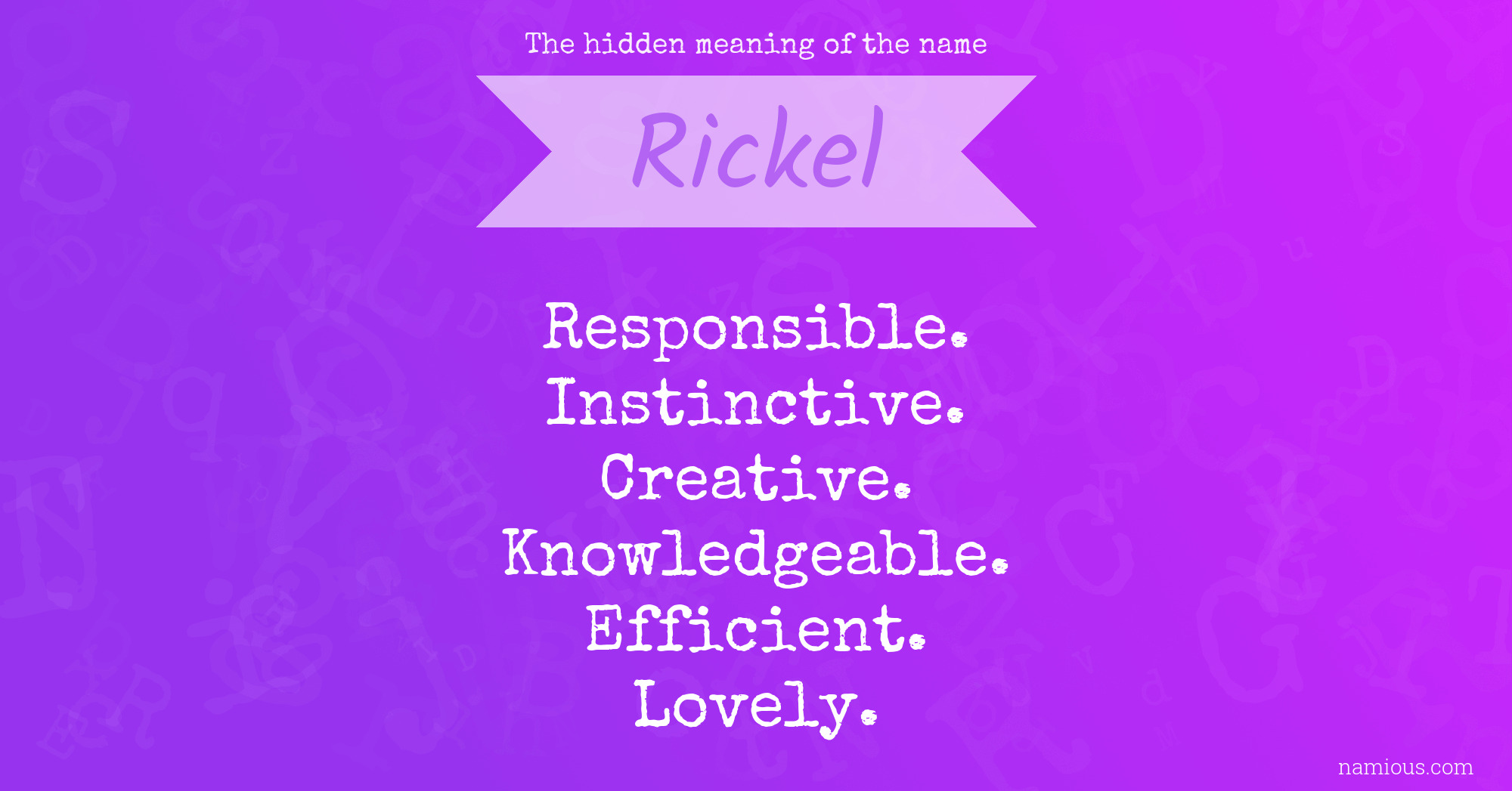 The hidden meaning of the name Rickel