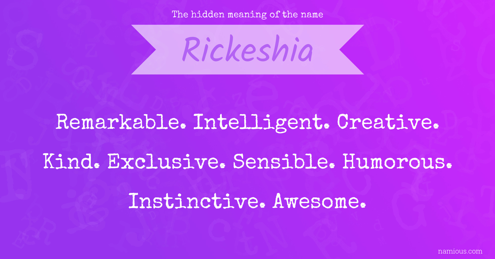 The hidden meaning of the name Rickeshia