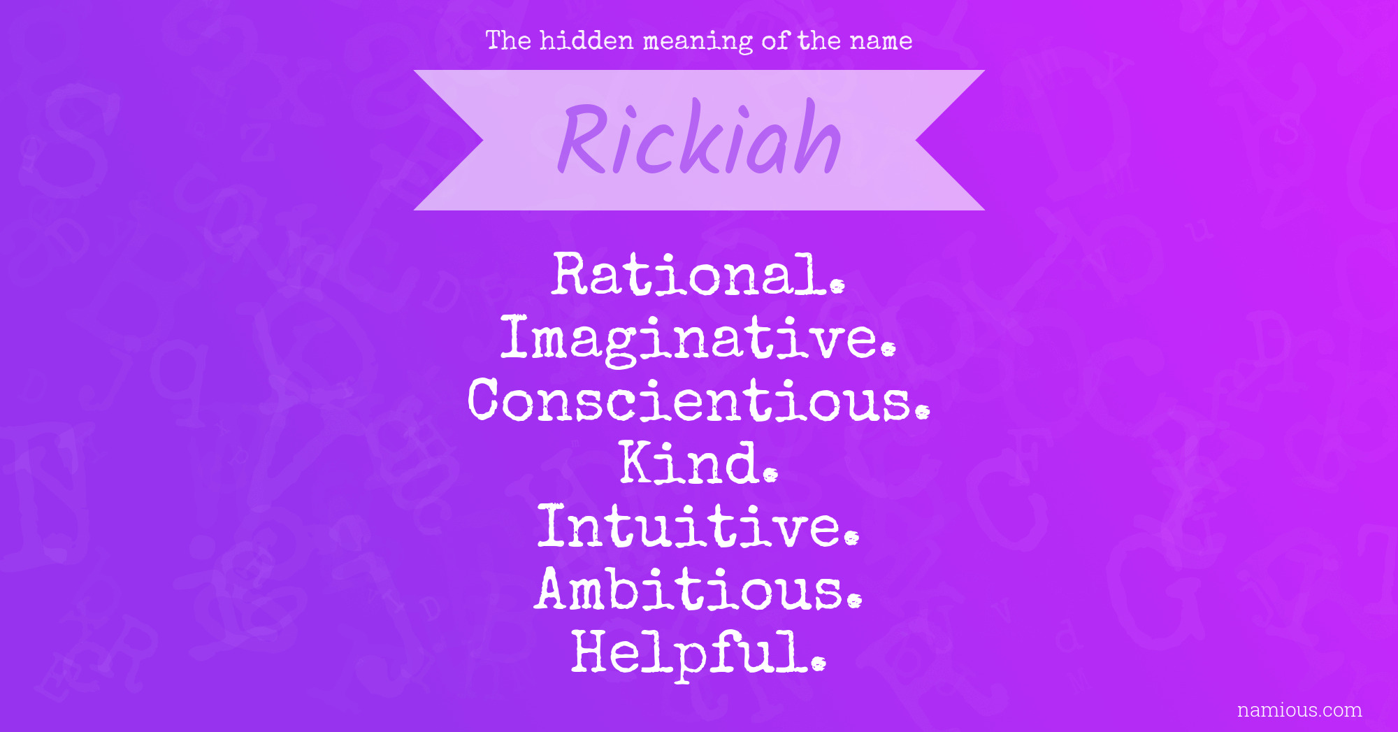 The hidden meaning of the name Rickiah