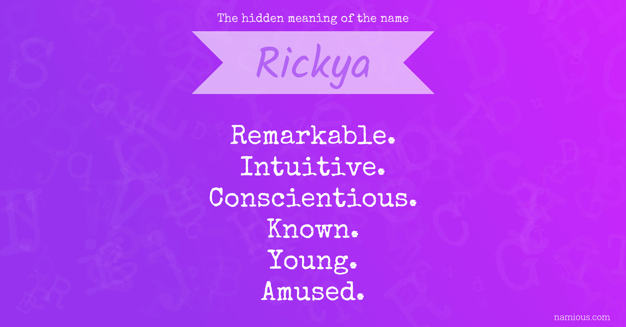 The hidden meaning of the name Rickya