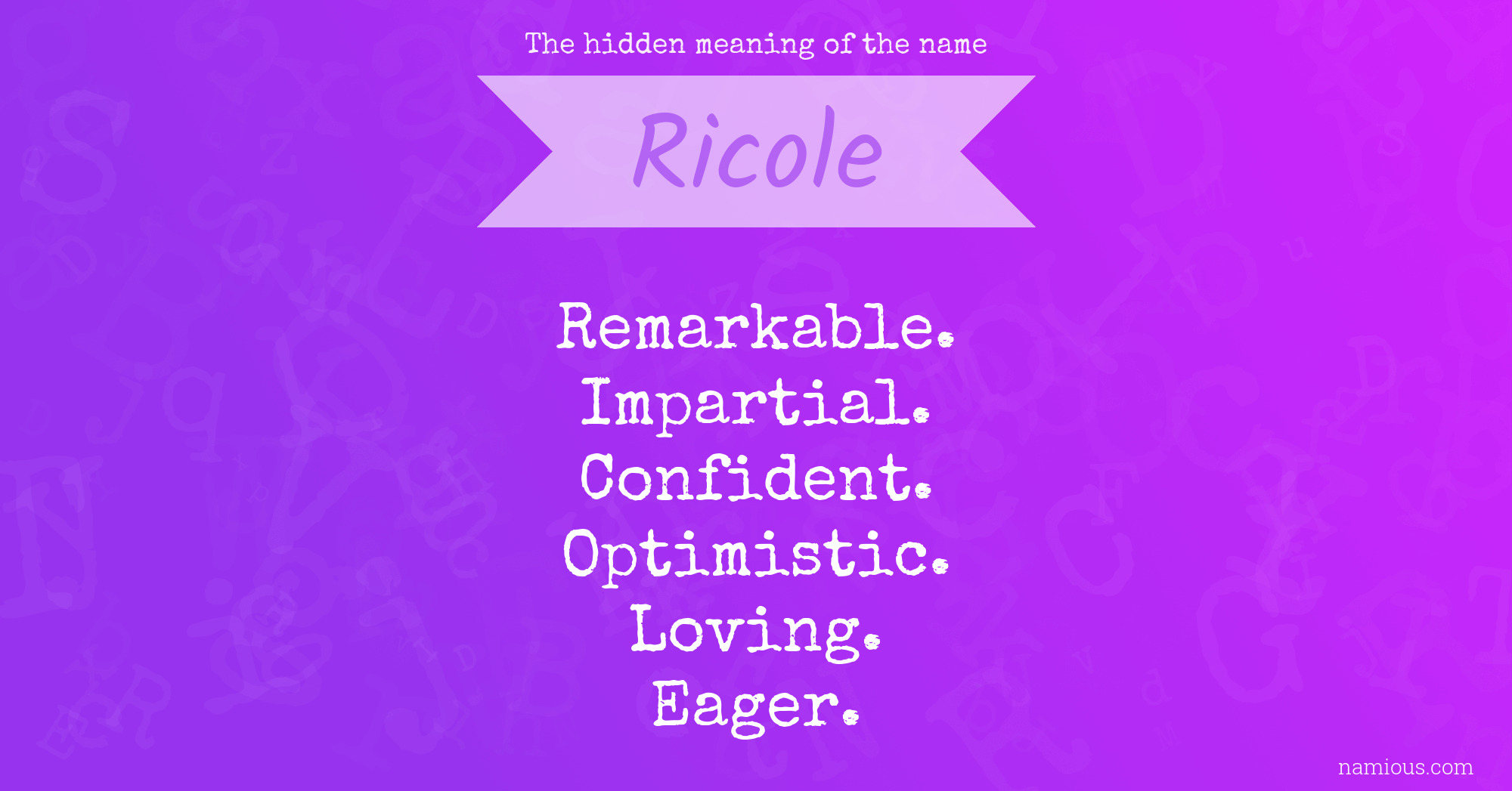 The hidden meaning of the name Ricole