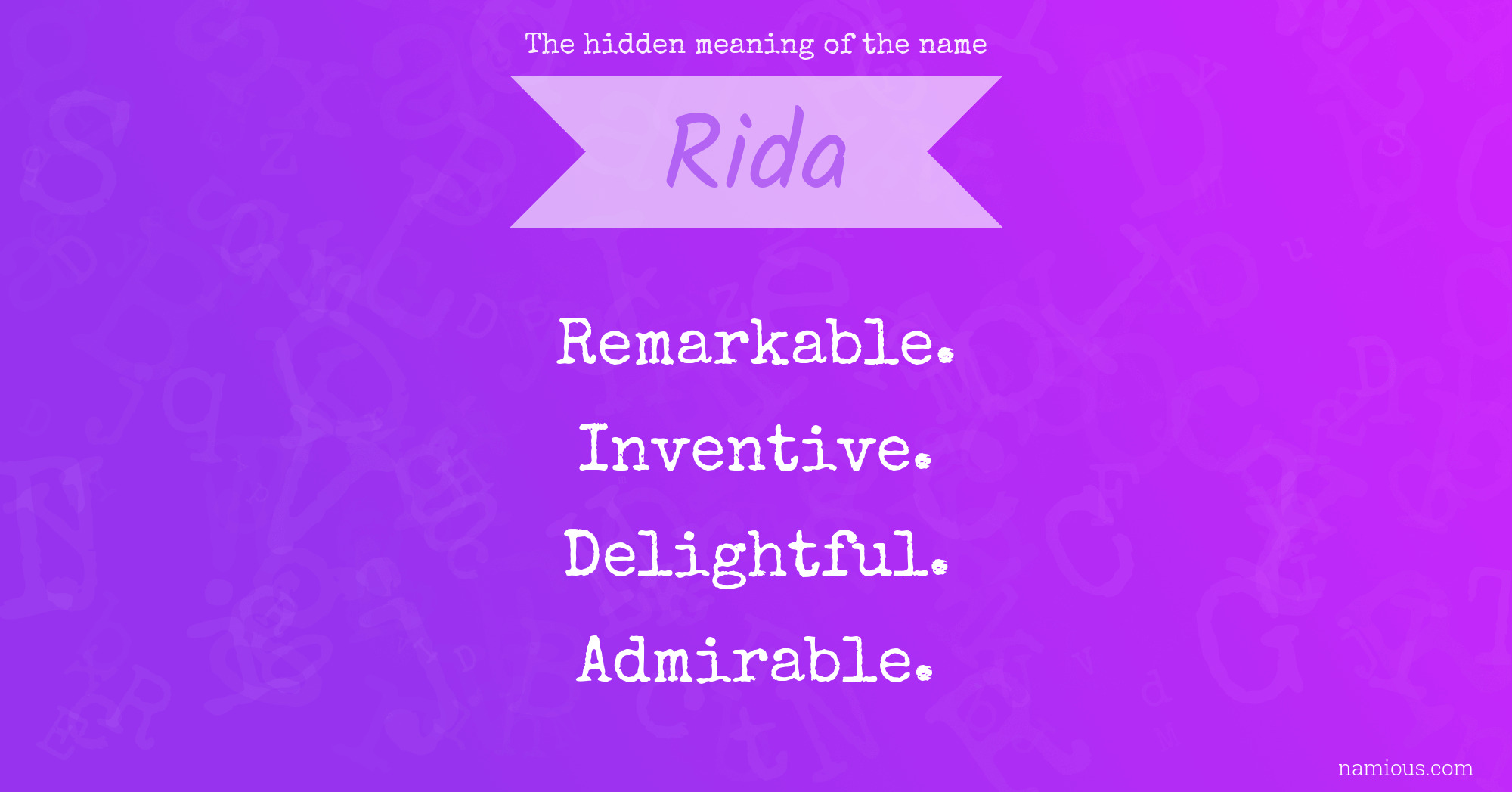 The hidden meaning of the name Rida