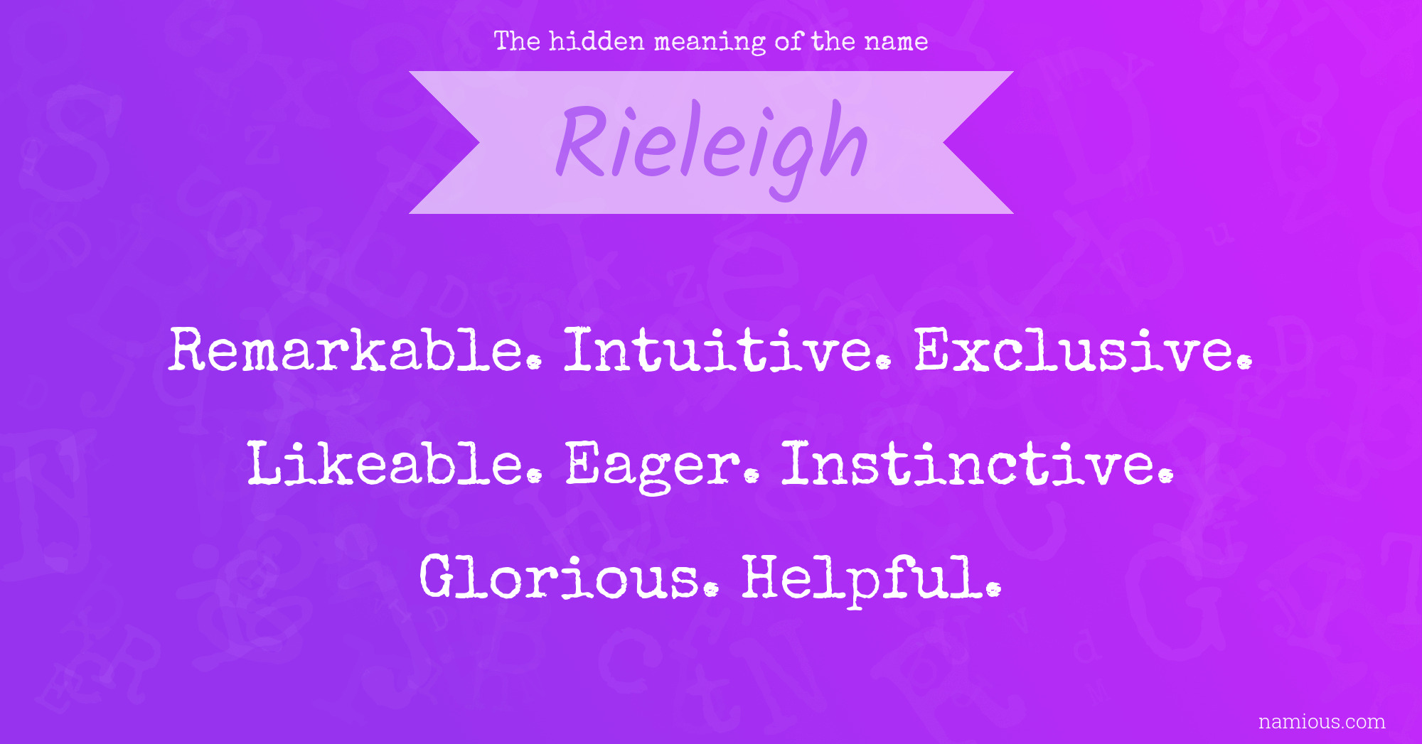 The hidden meaning of the name Rieleigh