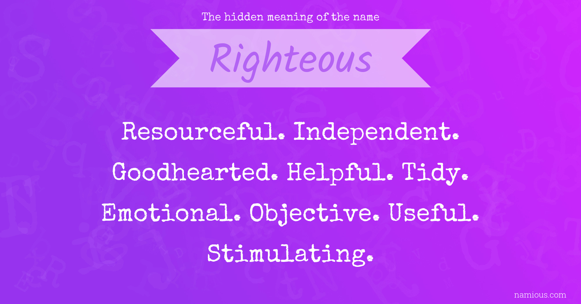 The hidden meaning of the name Righteous