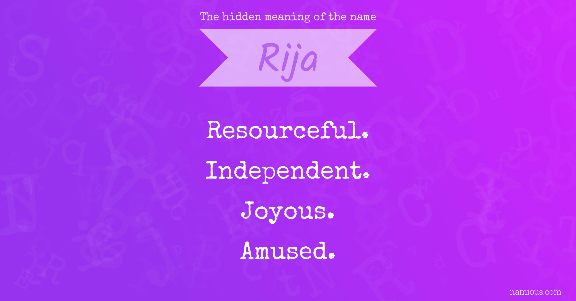 The hidden meaning of the name Rija