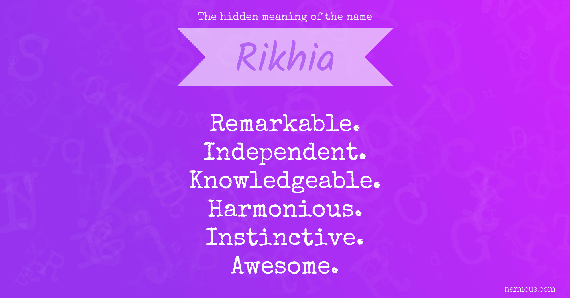 The hidden meaning of the name Rikhia