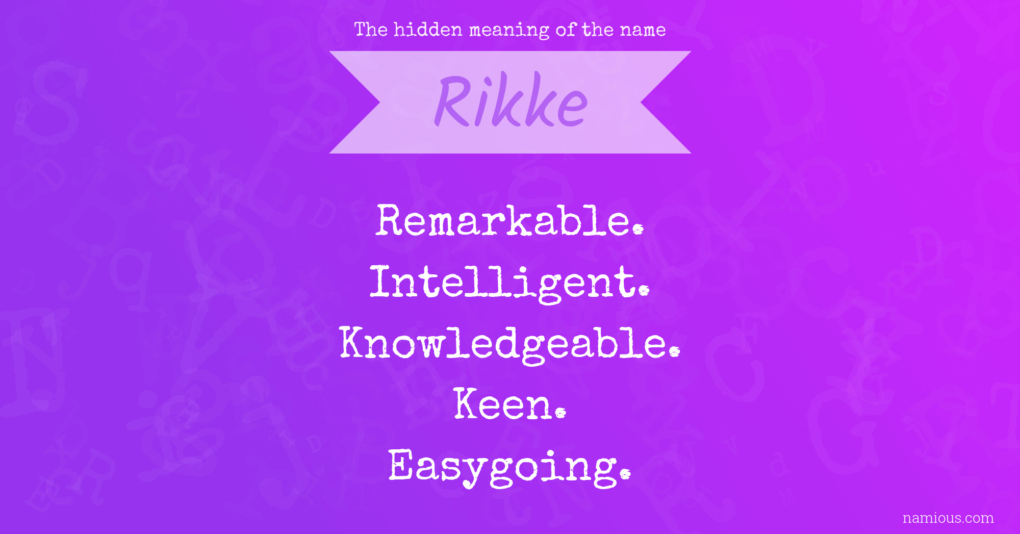 The hidden meaning of the name Rikke