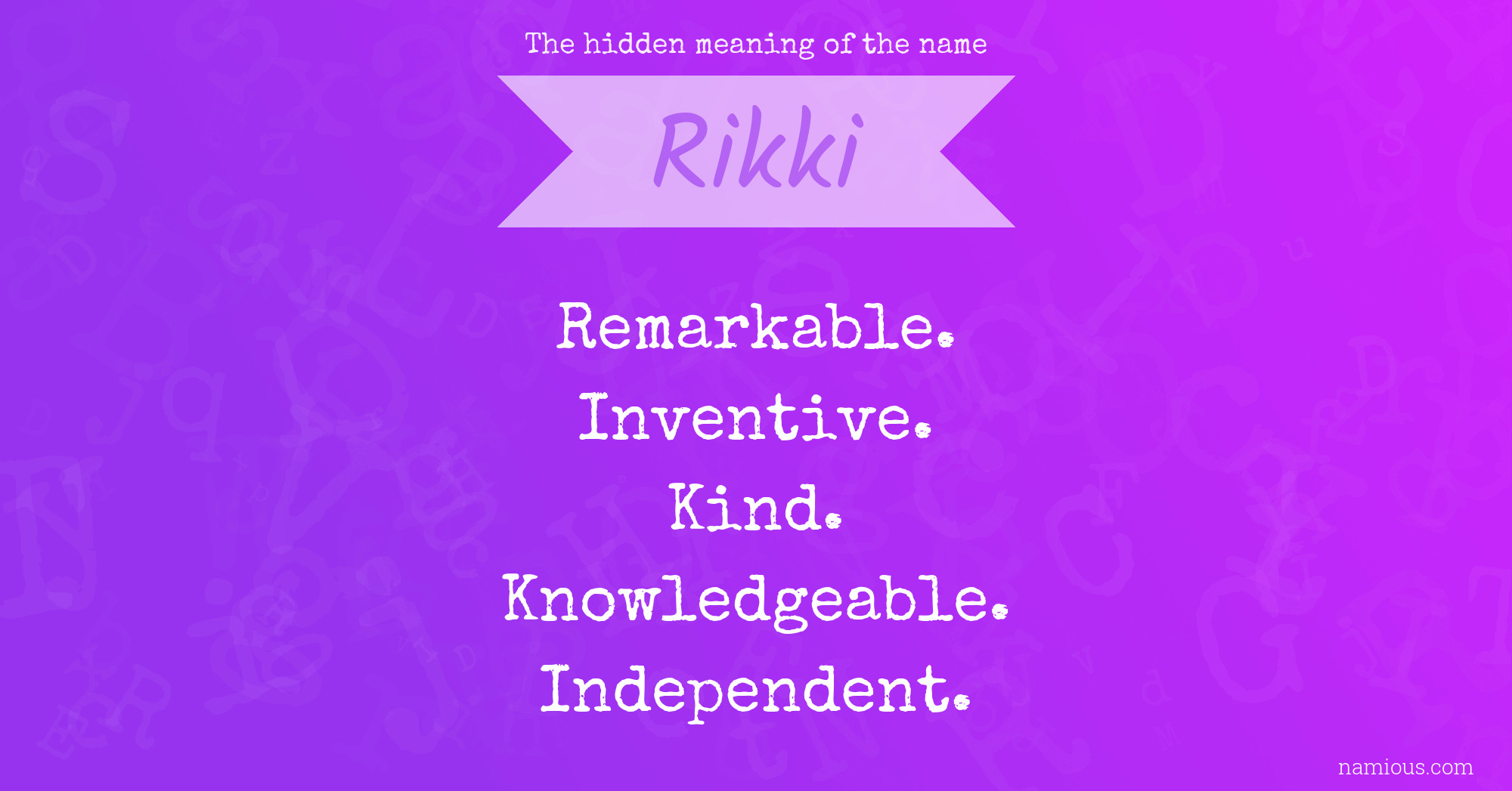 The hidden meaning of the name Rikki