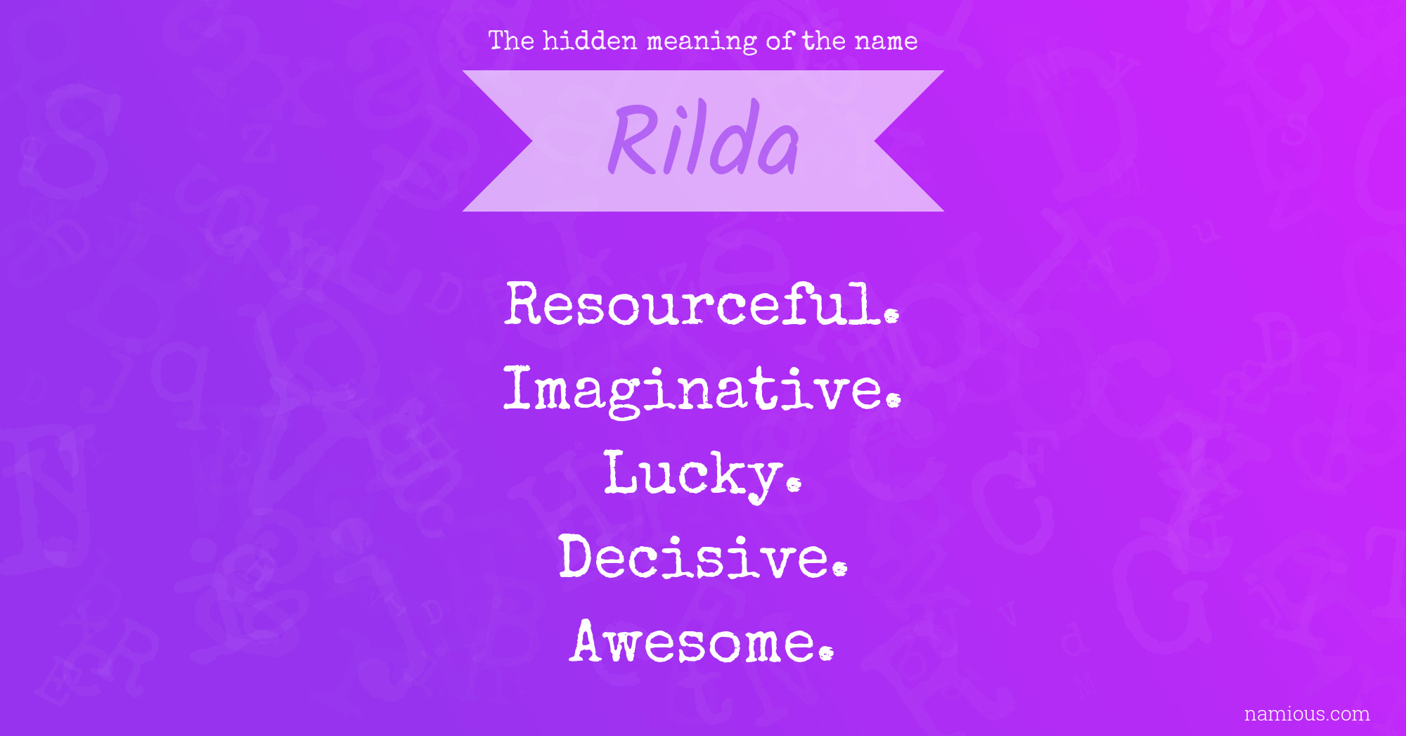 The hidden meaning of the name Rilda