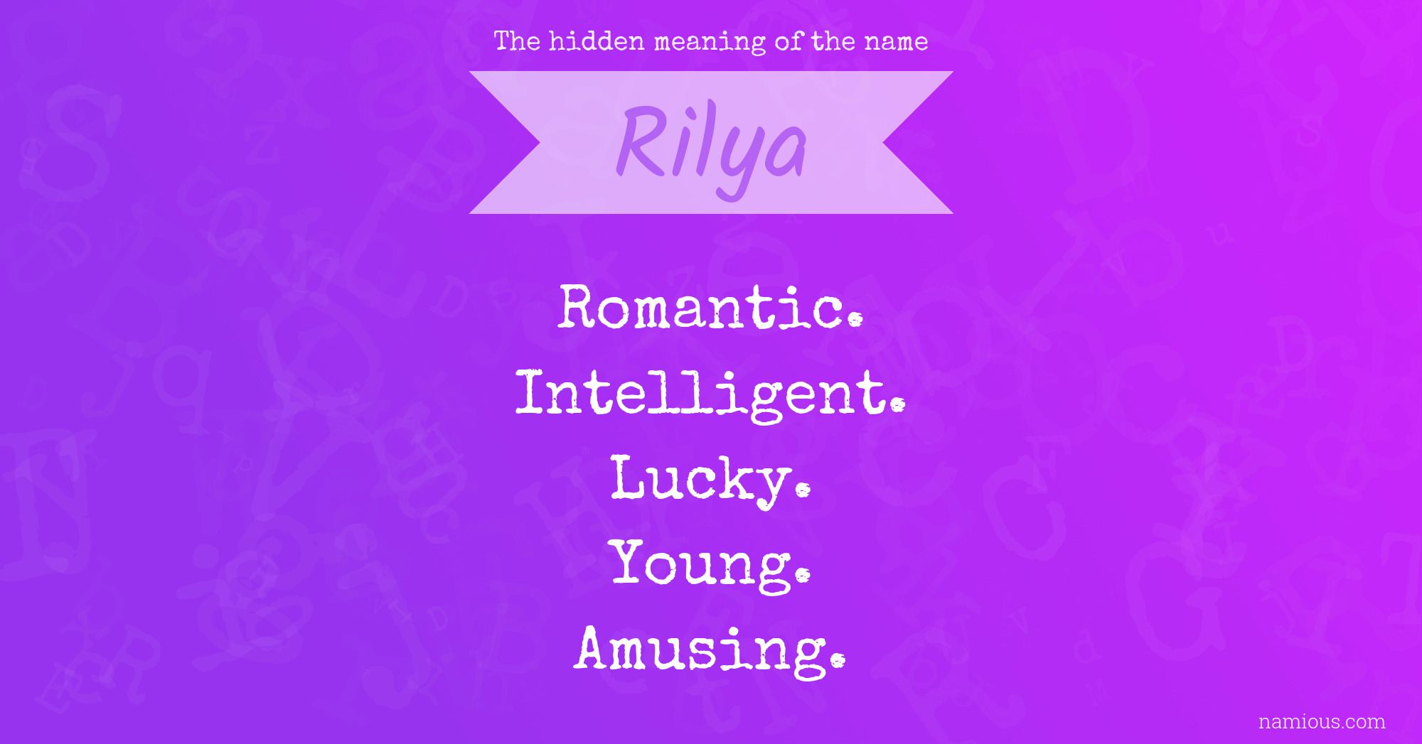 The hidden meaning of the name Rilya