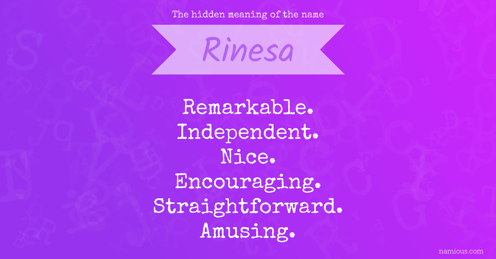 The hidden meaning of the name Rinesa