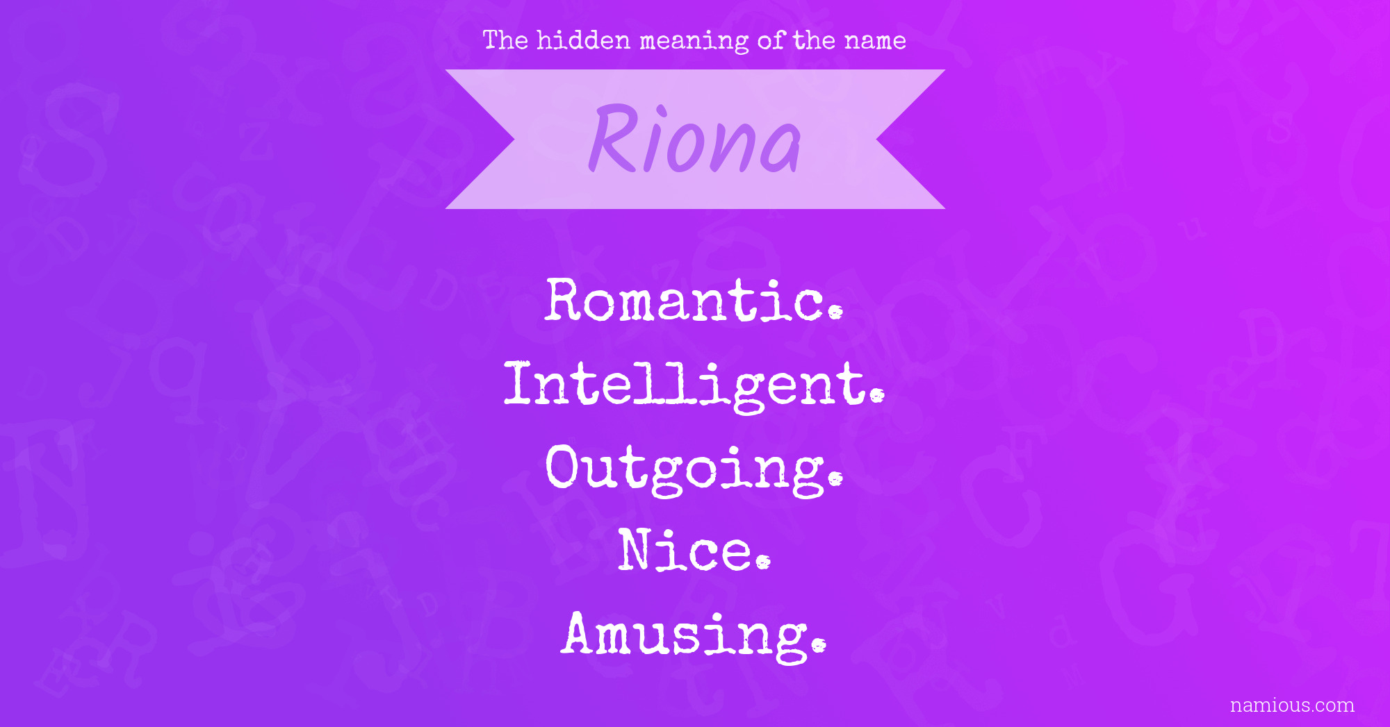 The hidden meaning of the name Riona