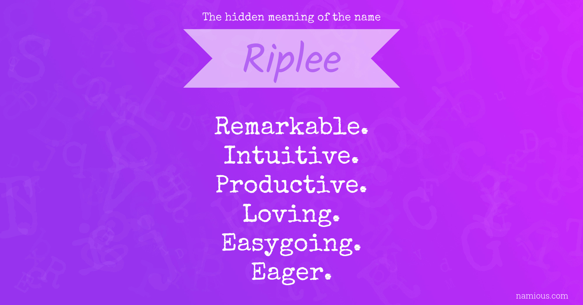 The hidden meaning of the name Riplee