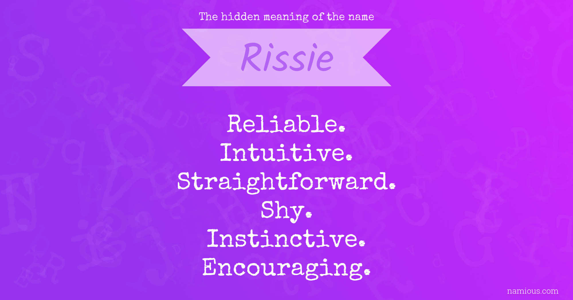 The hidden meaning of the name Rissie