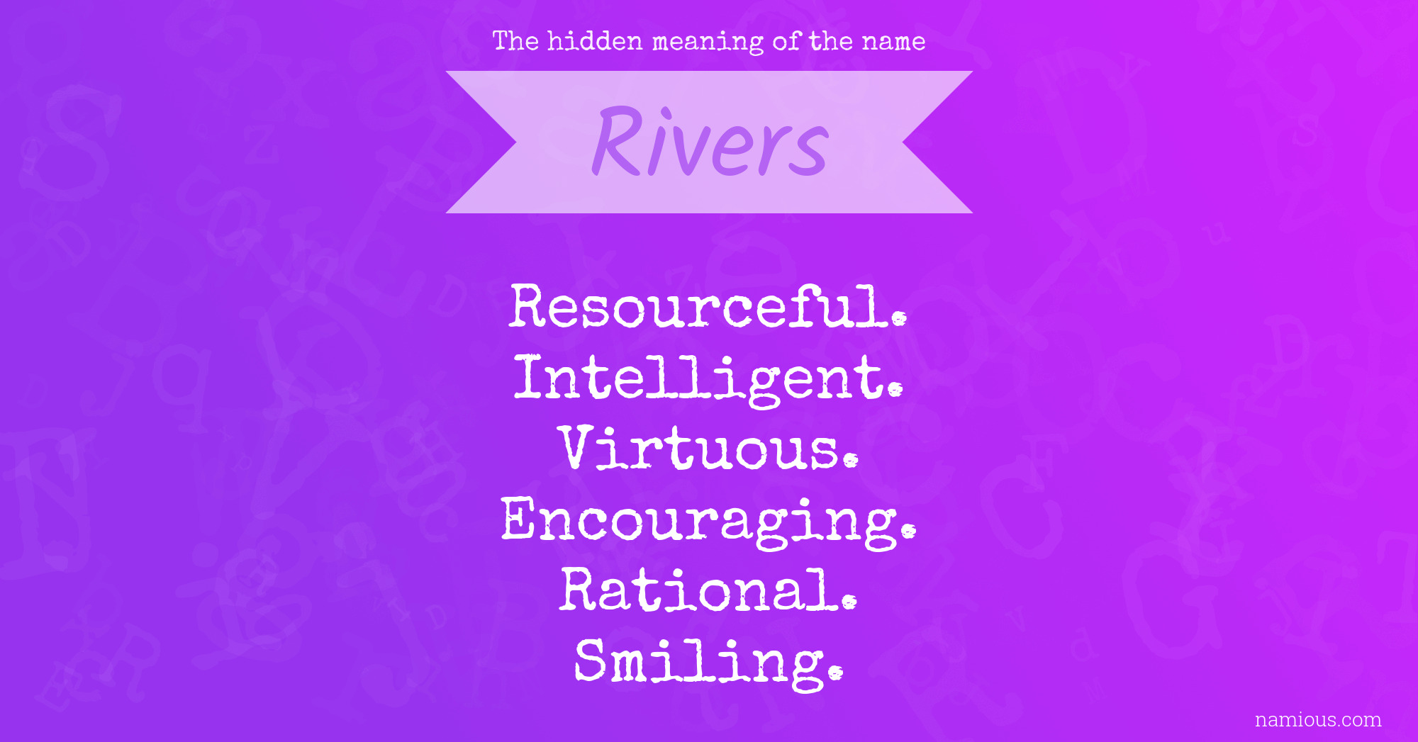 The hidden meaning of the name Rivers