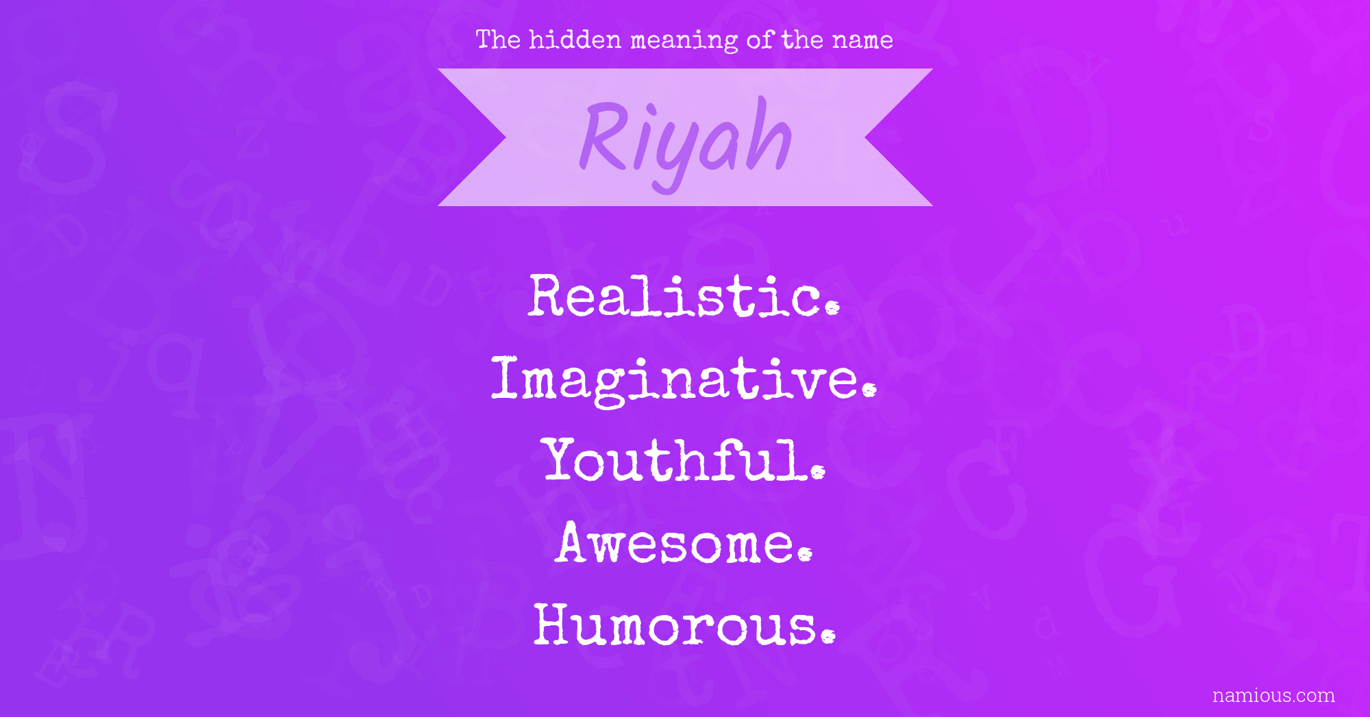 The hidden meaning of the name Riyah