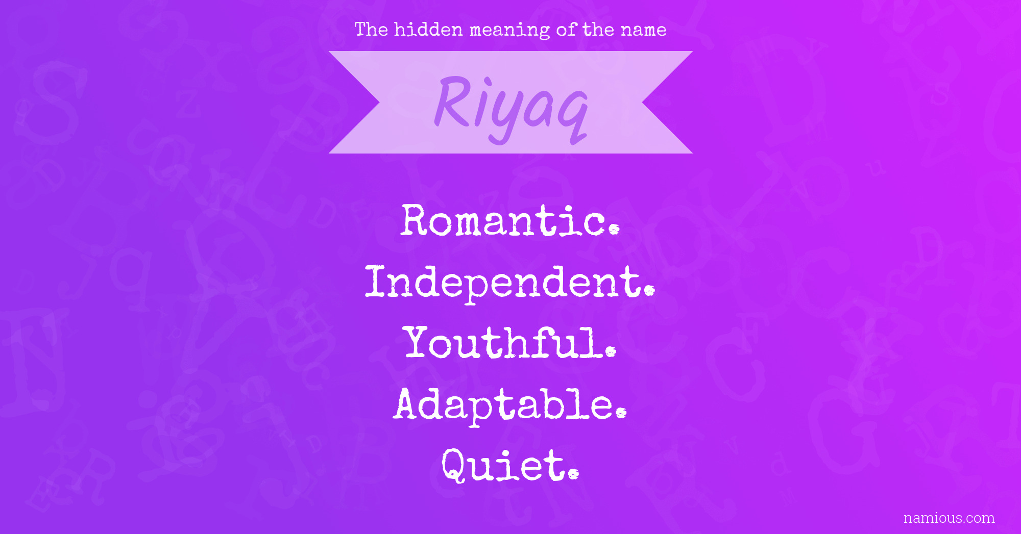 The hidden meaning of the name Riyaq