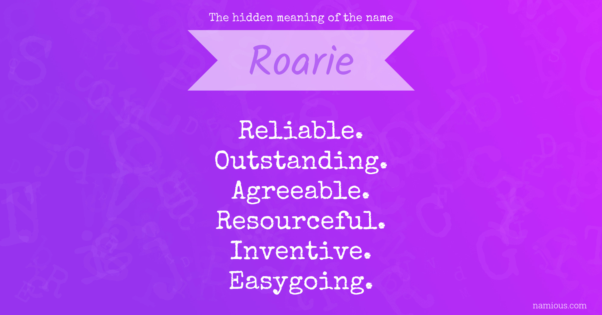 The hidden meaning of the name Roarie