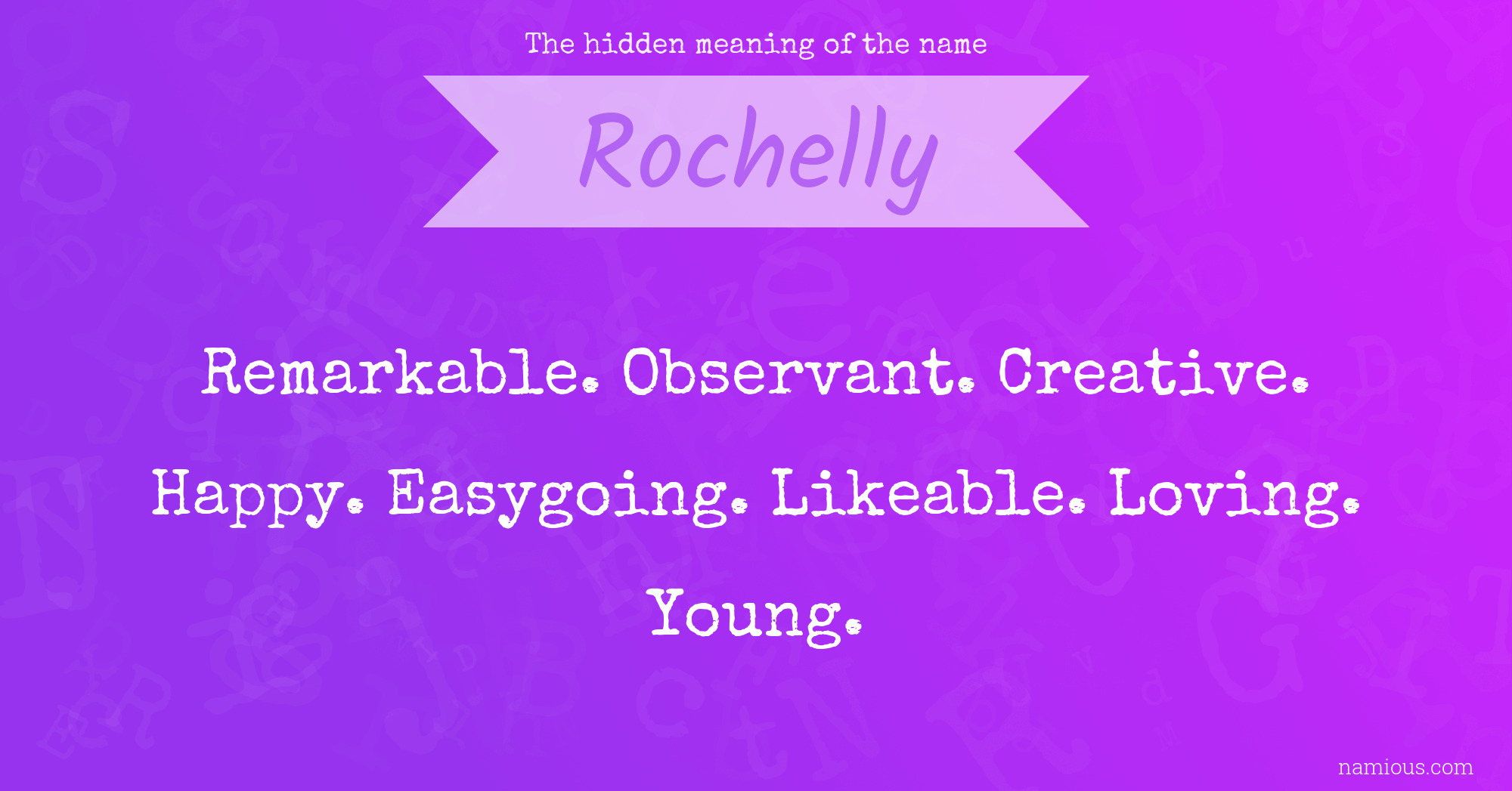 The hidden meaning of the name Rochelly