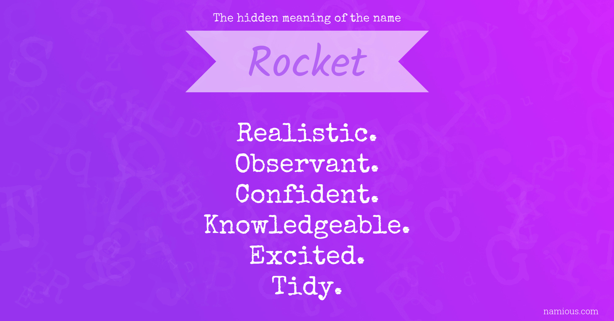 The hidden meaning of the name Rocket