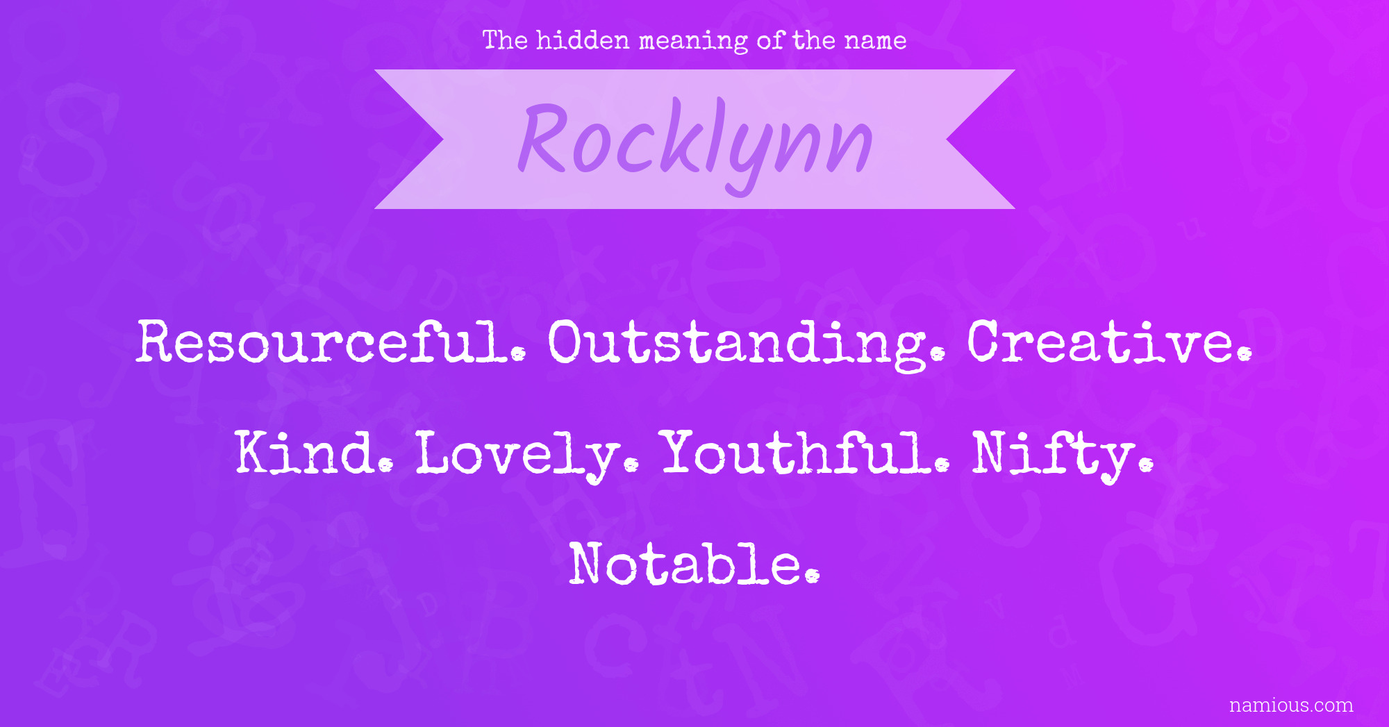 The hidden meaning of the name Rocklynn