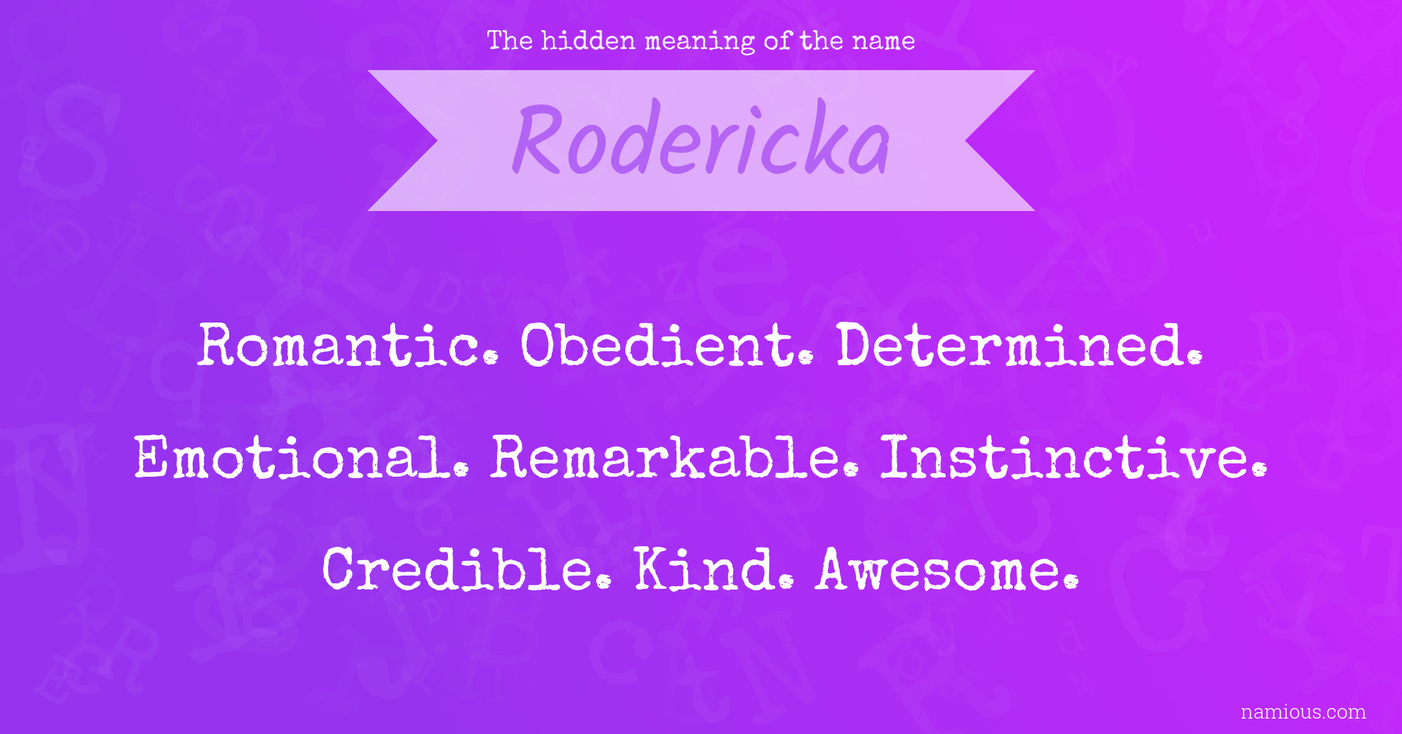 The hidden meaning of the name Rodericka