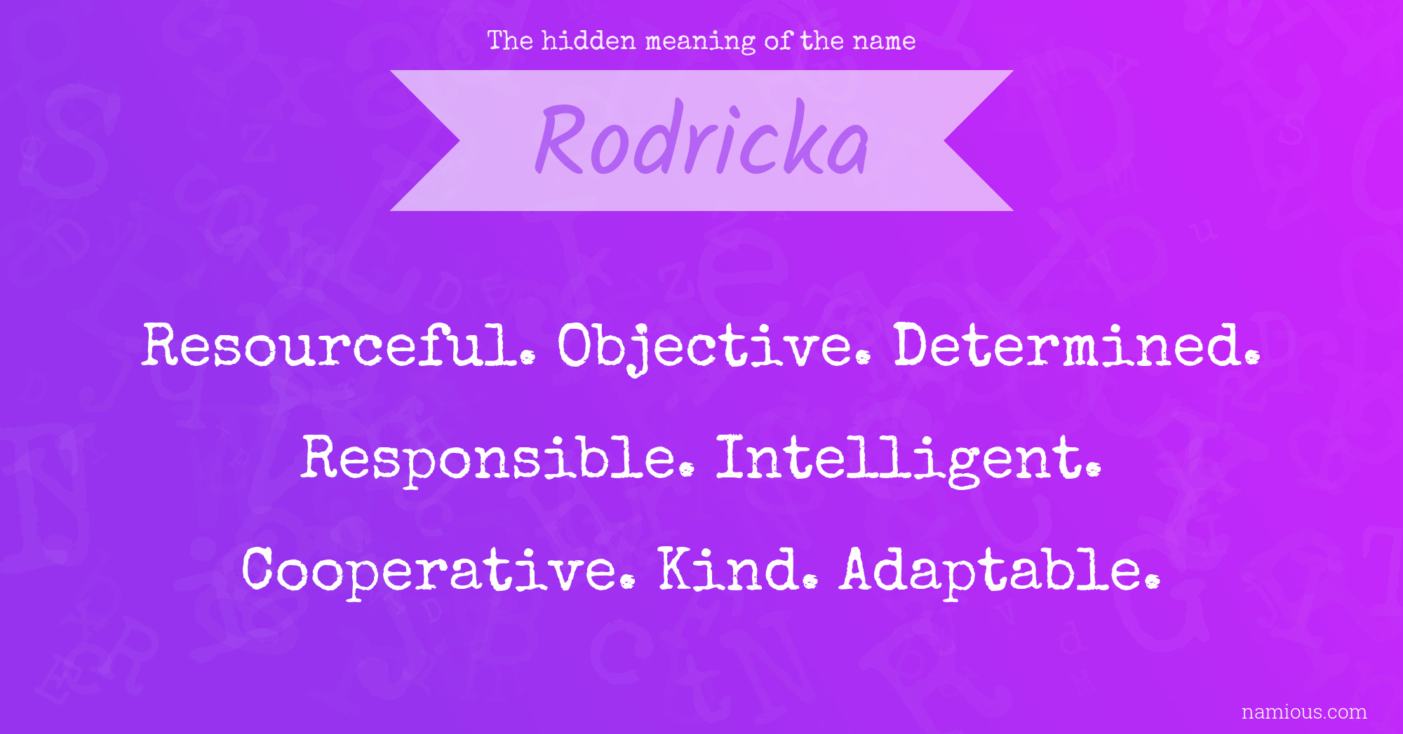 The hidden meaning of the name Rodricka