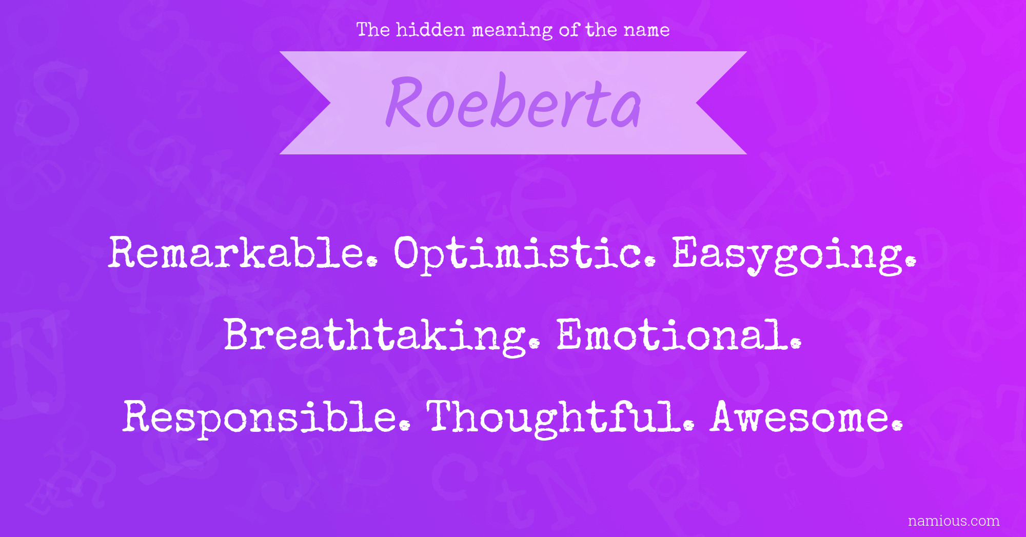 The hidden meaning of the name Roeberta